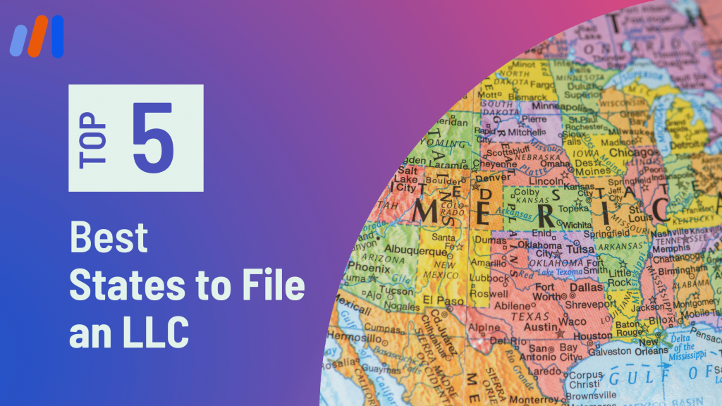 State Filing Llc Top 5 Best States to File an LLC