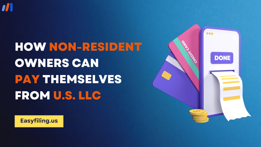 Image showcasing How Non-Resident Owners Can Pay Themselves from a U.S. LLC