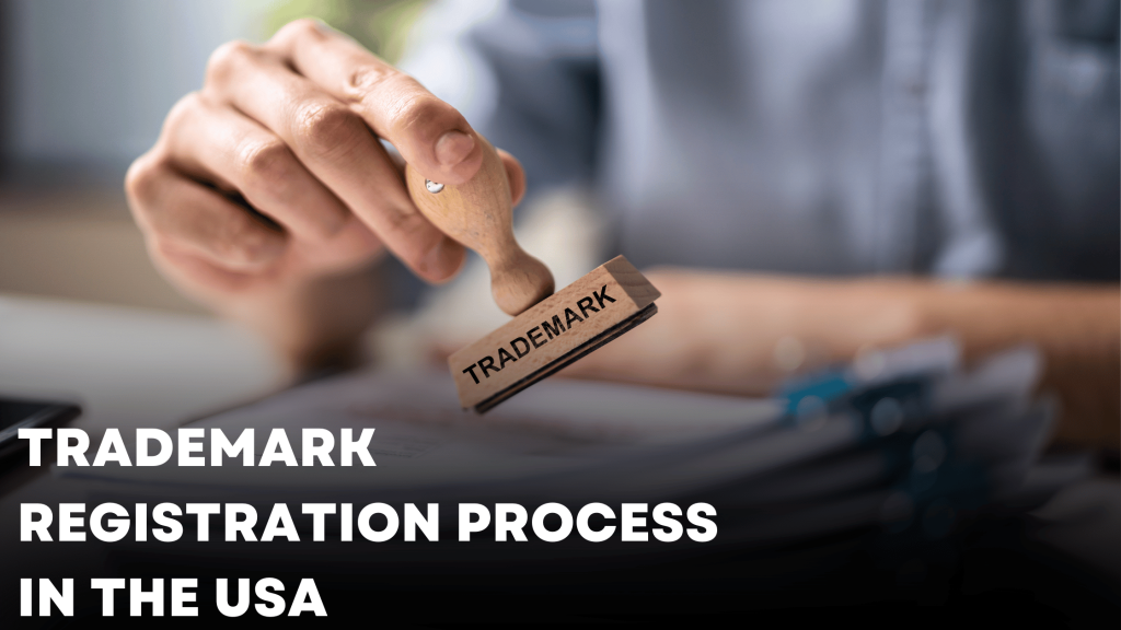 Understanding the Trademark Registration Process in the USA
