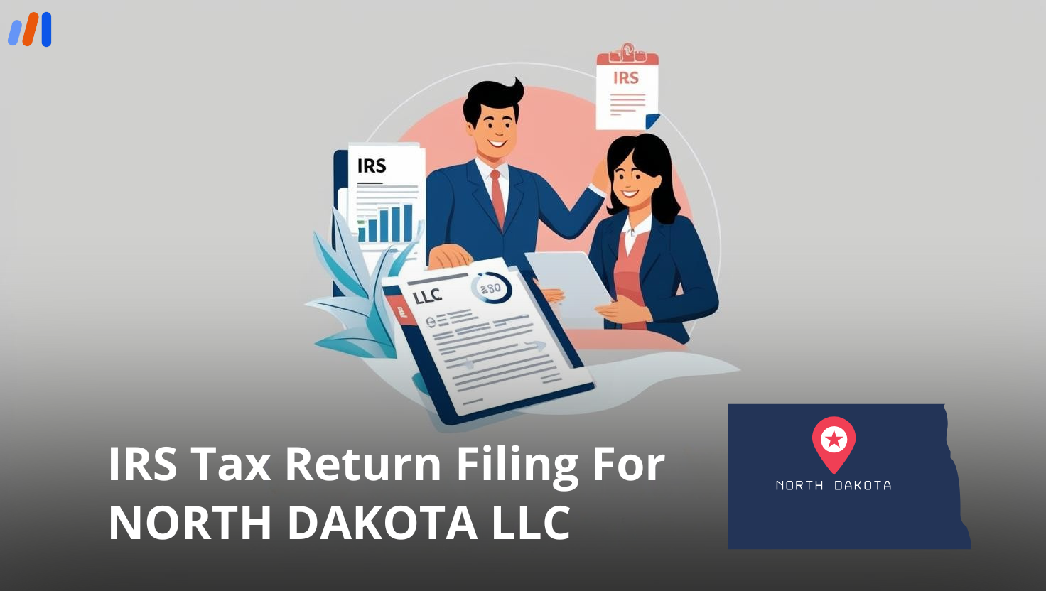IRS Tax Return Filing for North Dakota LLC