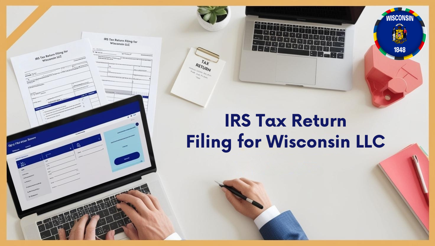 IRS Tax Return Filing for Wisconsin LLC