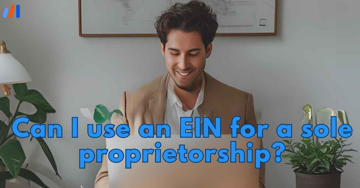 can I use an EIN for a sole proprietorship