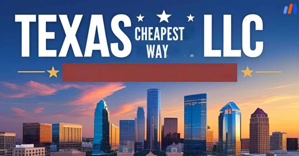 cheapest way to start an llc in texas