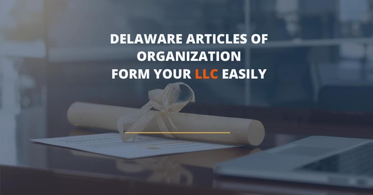 delaware articles of organization