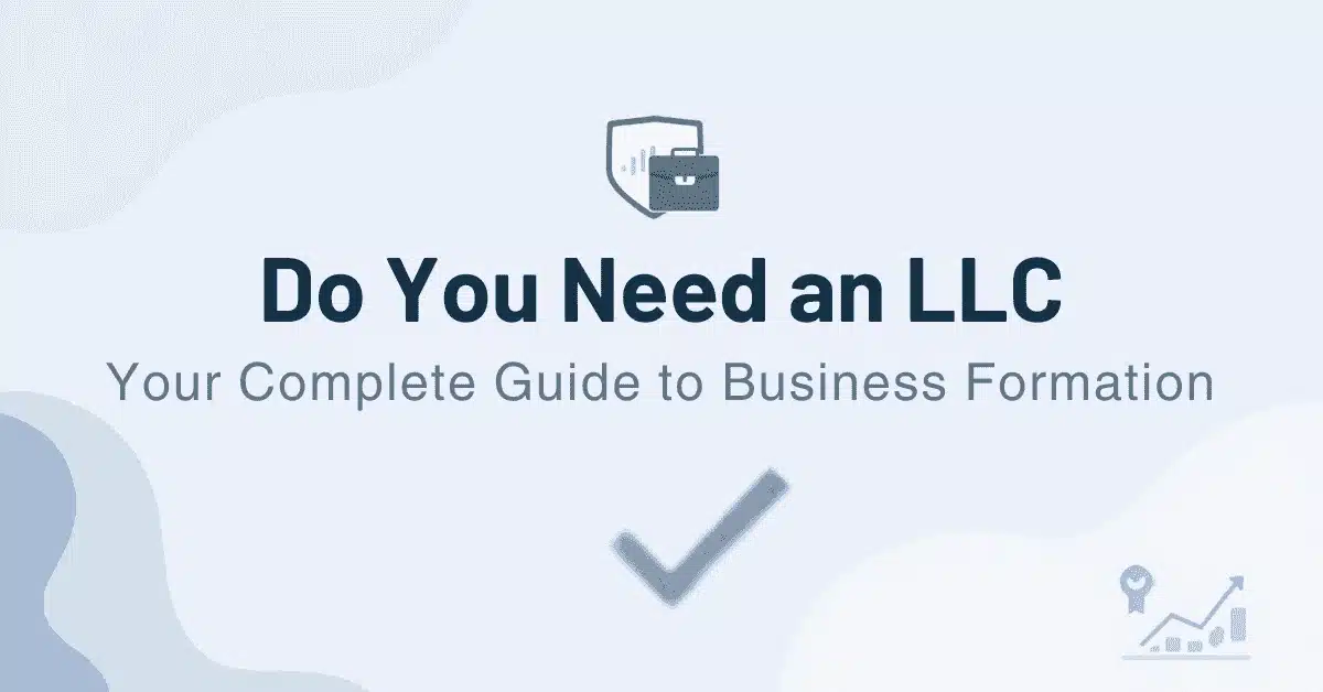 Do You Need an LLC