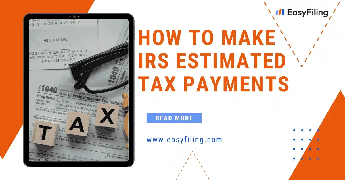 How to Make IRS Estimated Tax Payments