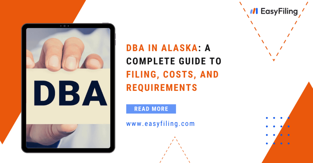 Alaska File Need a DBA in Alaska? File Yours Today with Easyfiling
